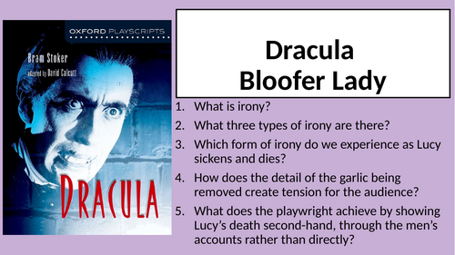 Dracula (Play) - Dramatic Language and Performance (Act 2 Scene 6&7)