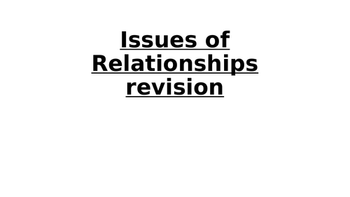 Issues of Relationships Revision - GCSE RS