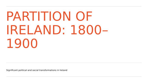 CCEA A2 History: Partition of Ireland - Introduction to Home Rule