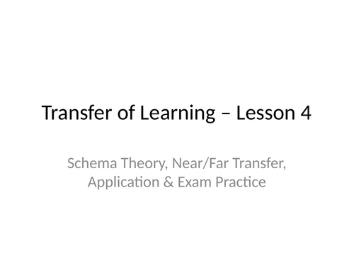 A-Level PE – Skill Acquisition Lesson 10 Transfer of Learning (Schema ...