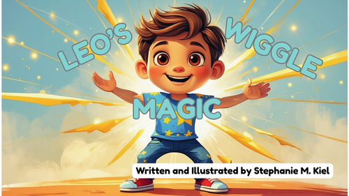 Leo’s Wiggle Magic | Neurodivergent-Friendly Picture Book | EYFS & KS1 ...