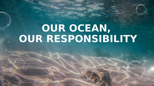 Ocean Assembly - Our Ocean Our Responsibility - Ocean Literacy and ...