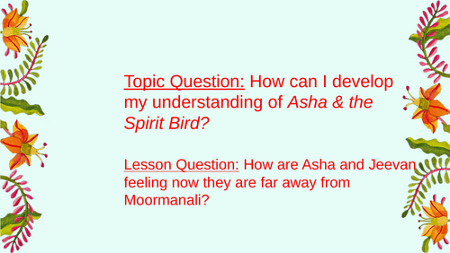 Asha and the Spirit Bird (25 Lessons) | Teaching Resources