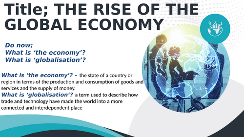 Edexcel iGCSE Geography – Globalisation and migration – L1 The rise of ...