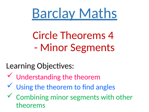 Circle Theorems 4 Minor Segments
