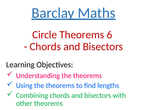 Circle Theorems 6 Chords and Bisectors
