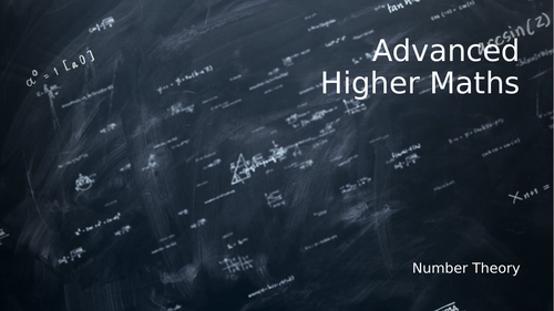Advanced Higher Maths Number Theory 75 slide Powerpoint | Teaching ...