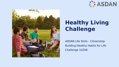 ASDAN Life Skills - Citizenship - Healthy Living Challenge 10206