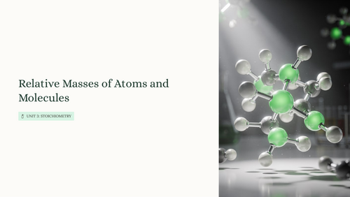 iGCSE Chemistry - Relative masses of atoms and molecules | Teaching ...