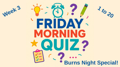 Friday Morning Quiz - Burns Night Special | Teaching Resources