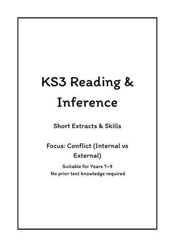 KS3 Reading & Inference – Short Extracts & Skills: Conflict (Internal ...