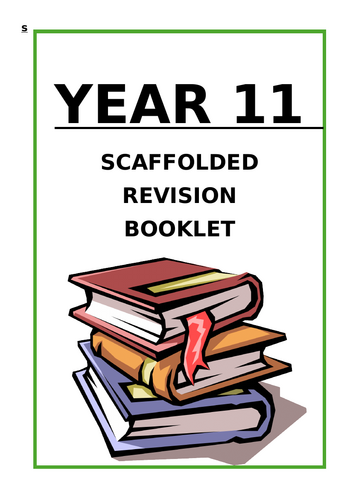 Year 11 Scaffolded Revision Booklet | Teaching Resources