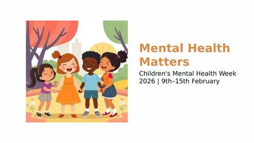 Children's Mental Health Week 2026 | Teaching Resources