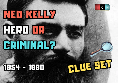 Ned Kelly Investigation: Hero or Criminal? | Teaching Resources