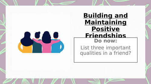 Making and Maintaining Friendships (Yr7 PSHE) | Teaching Resources