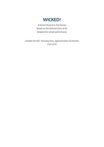 Wicked! KS2 School Musical Script – 50 Parts, 10 Scenes | Teaching ...
