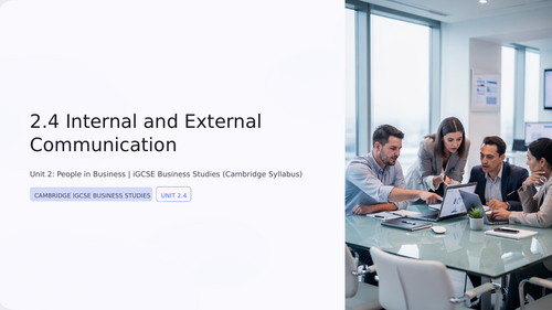Cambridge iGCSE Business - 2.4 Internal and external communication ...