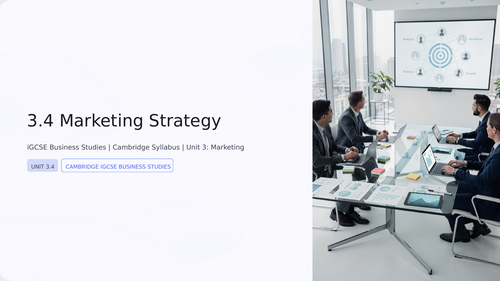 Cambridge iGCSE Business - 3.4 Marketing strategy | Teaching Resources