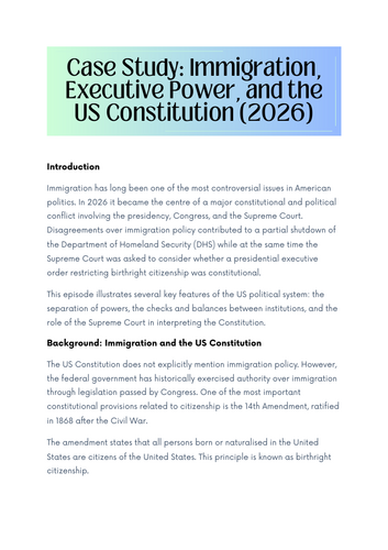 US Politics Case Study: Immigration, Executive Power and Birthright ...