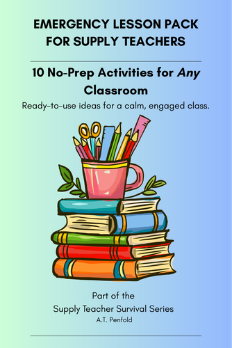 Emergency Lesson Pack for Supply Teachers - 10 No-Prep Activities ...