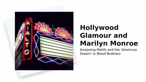 Blood Brothers  - Analysing Motifs and the 'American Dream' in Blood Brothers