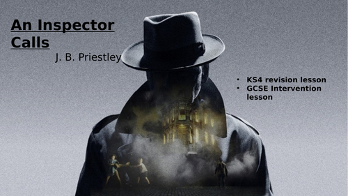 An Inspector Calls - Year 11 revision/intervention lesson | Teaching ...