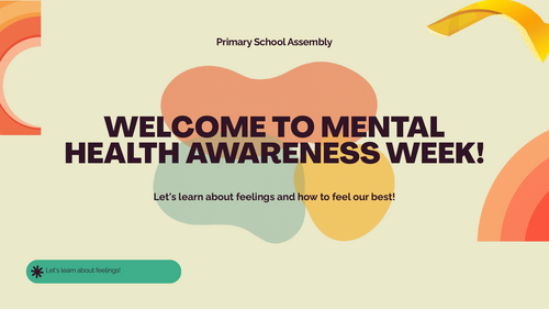 Mental Health Awareness Week Assembly | KS1 & KS2 | Wellbeing, Feelings ...