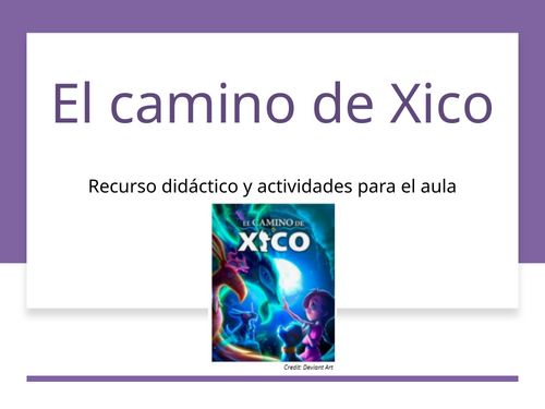 El Camino de Xico - PPT and activity pack KS4 to 5 Mexican culture and ...
