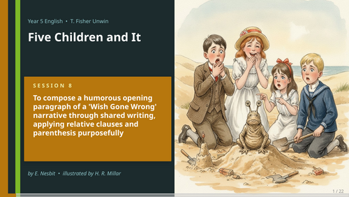 Five Children and It | Year 5 English Unit | 15 Complete Lessons ...