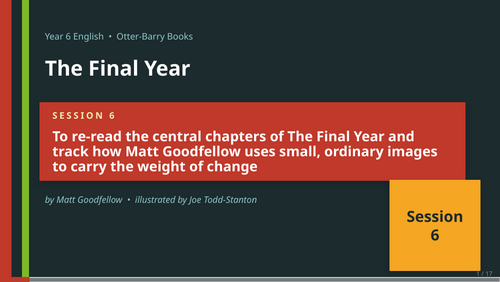 The Final Year | Year 6 English Unit | 15 Complete Lessons + Resources ...