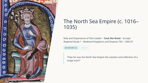 IB History Paper 3 Europe - Cnut the Great - North Sea Empire - Leader Analysis