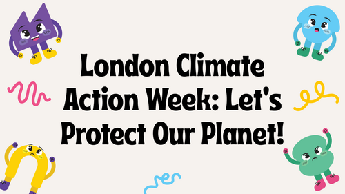 London Climate Action Week Assembly PowerPoint | Climate Change ...