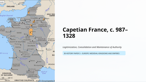 IB History Paper 3 Europe - Capetian France - Legitimisation ...