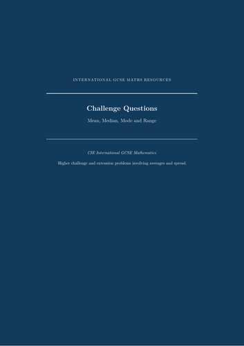 35 - Mean, Median, Mode and Range - CIE iGCSE Maths Resource Bundle