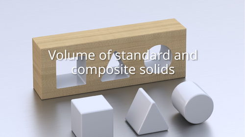 100 slide National 5 Mathematics Volumes of Standard and Composite ...