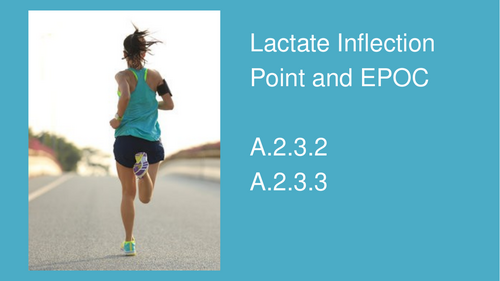 IB SEHS HL Lactate Inflection Point and EPOC A.2.3.4 and A.2.3.3