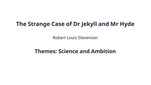 The Strange Case of Dr Jekyll and Mr Hyde – Science and Ambition ...