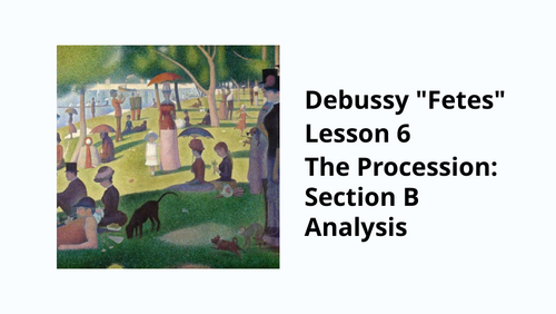 Debussy Fetes - Lesson 6