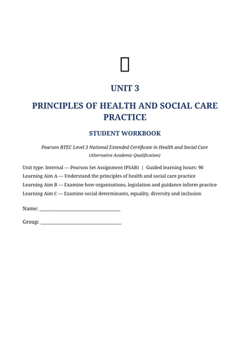 BTEC Level 3 Unit 3: Principles of Health and Social Care | Student Workbook | 38 Pages