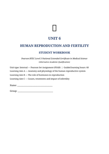BTEC Medical Science AAQ Unit 6 | Human Reproduction & Fertility | 32-Page Workbook
