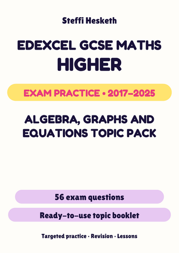 Edexcel GCSE Maths Higher: Algebra, graphs and equations topic pack ...