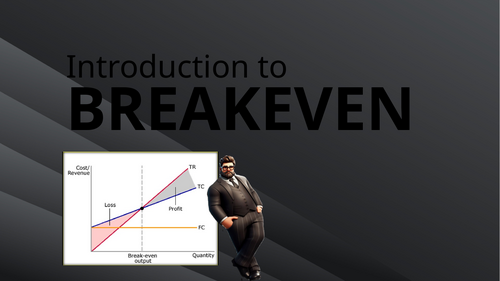 Intro to breakeven [PPT & activities] | Teaching Resources