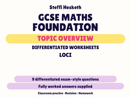 GCSE Foundation Loci | Topic Overview Differentiated Worksheet ...