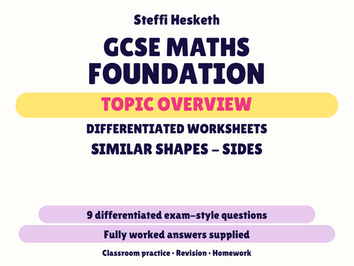 GCSE Foundation Similar Shapes - Sides | Topic Overview Differentiated ...