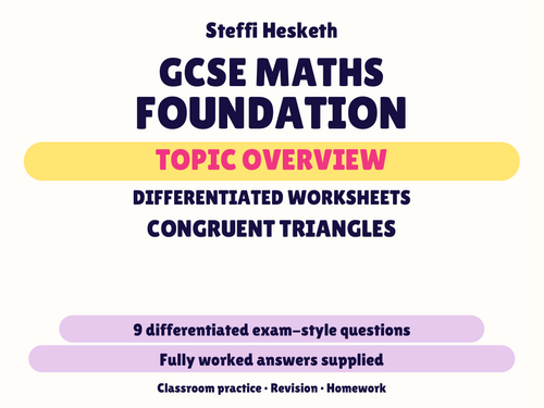 GCSE Foundation Congruent Triangles | Topic Overview Differentiated ...
