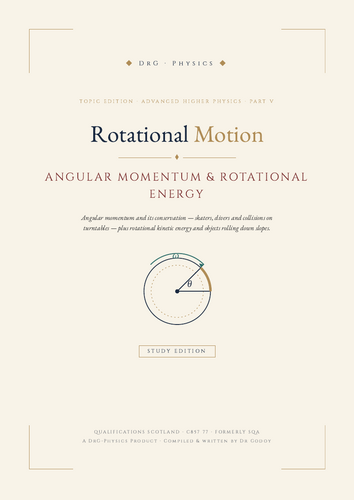 DrG-Physics · Angular Momentum & Rotational Energy · Advanced Higher ...