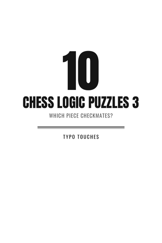 Chess Logic 3: Which Piece Checkmates? | Teaching Resources