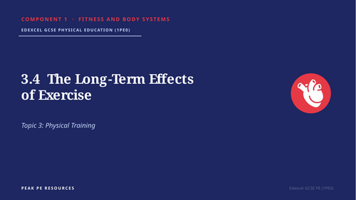 Edexcel GCSE PE C1-3.4 The Long-Term Effects of Exercise Lesson ...