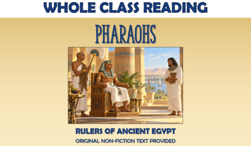 Pharaohs of Ancient Egypt - Whole Class Reading Lesson!