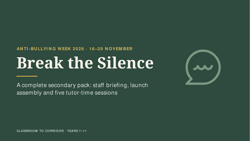 Anti-Bullying Week 2026: Break the Silence – Assembly + 5 Tutor ...